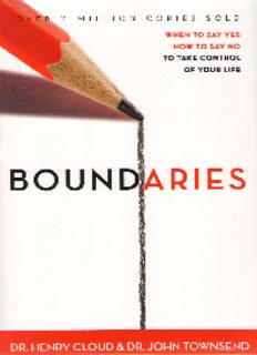 Boundaries: When to Say Yes, How to Say No to Take Control of Your Life